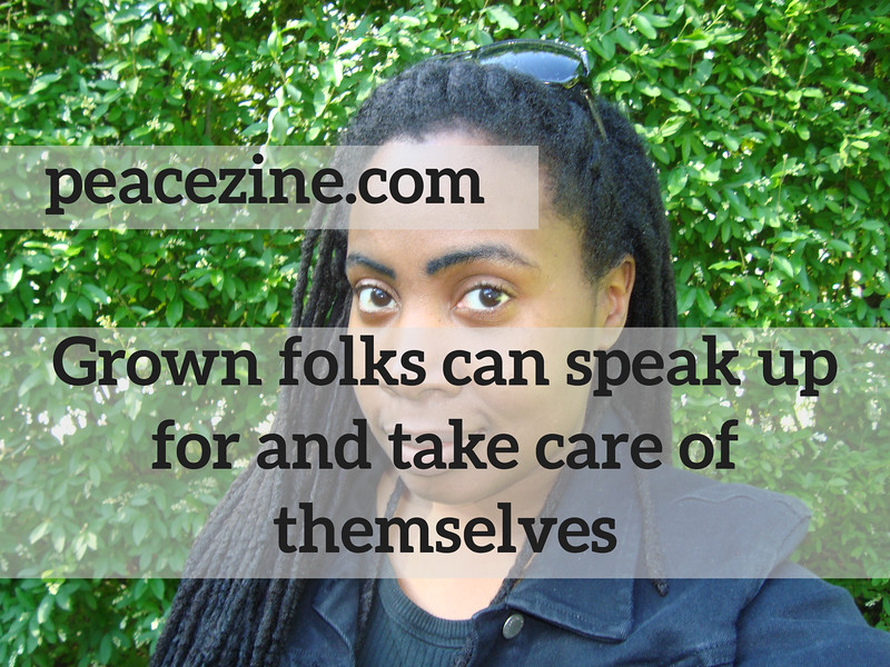 Grown folks can speak up for and take care of themselves meme. Peacezine 2023